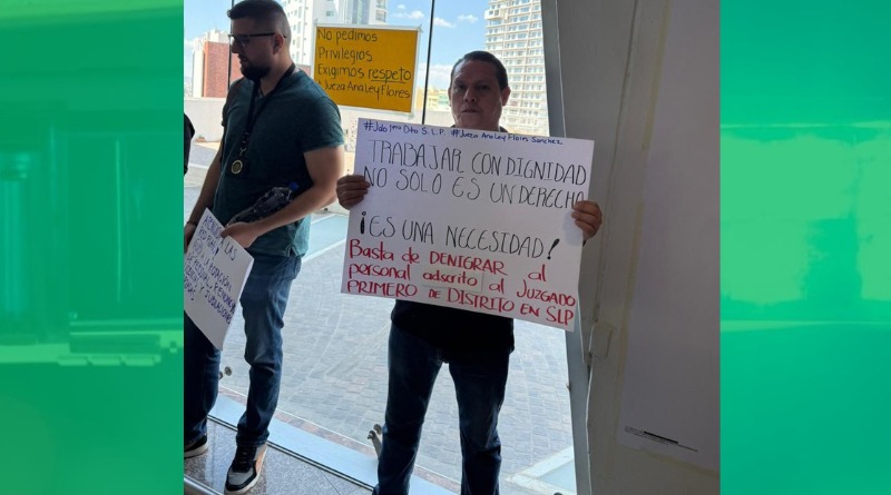 DENUNCIAN PRESUNTO ACOSO LABORAL EN JUZGADO PRIMERO DE DISTRITO DE SLP