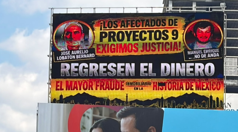 ELEVAN PROTESTAS AFECTADOS DE PROYECTOS 9 CON MEGA PANTALLA