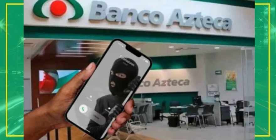 Alerta Banco Azteca fraude telefónico
